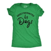 Womens Easily Distracted By Dogs T shirt Funny Graphic Dog Mom Lover Cute Gift Womens Graphic Tees