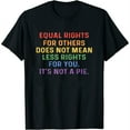 thumbnail image 1 of Womens Equal Rights For Others Does Not Mean Less Rights For You T-Shirt White Medium, 1 of 5