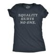 thumbnail image 1 of Womens Equality Hurts No One T Shirt Awesome Equal Rights Advocate Tee for Ladies Womens Graphic Tees, 1 of 9