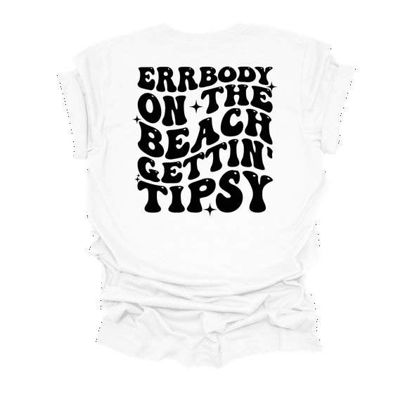 Womens Errrybody On The Beach Gettin' Tipsy Groovy Cute Fun Ladies Short Sleeve T-Shirt-White-X-Large