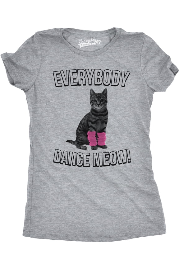 Womens Everybody Dance Meow Funny Cat Mom T Shirt Cute Kitten Tees Womens Graphic Tees