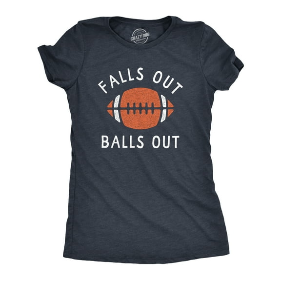 Womens Falls Out Balls Out T Shirt Funny Awesome Football Season Tee for Ladies Womens Graphic Tees