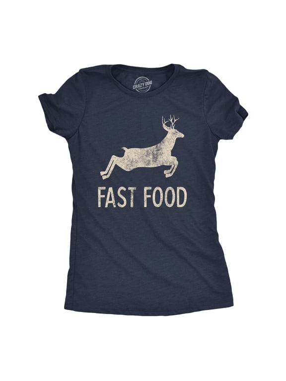 Womens Fast Food T Shirt Funny Deer Hunting Season Novelty Graphic Tee Womens Graphic Tees