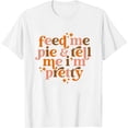 thumbnail image 1 of Womens Feed Me Pie And Tell Me I’M Pretty Sweatshirt White 4X-Large, 1 of 5