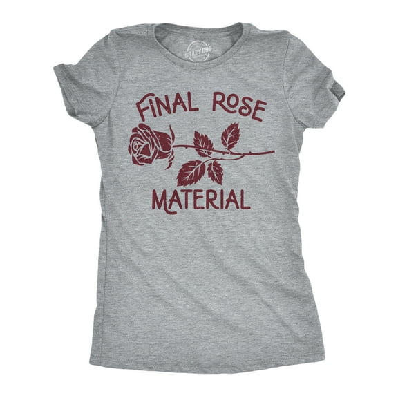 Womens Final Rose Material T Shirt Funny Valentines Day Beautiful Roses Tee for Ladies Womens Graphic Tees