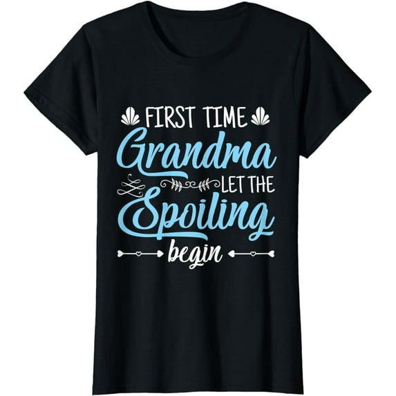 Womens First Time Grandma Let The Spoiling Begin New Grandma T-Shirt
