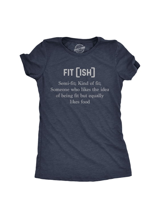 Womens Fit-Ish Definition T Shirt Funny Lazy Fitness Tee Womens Graphic Tees