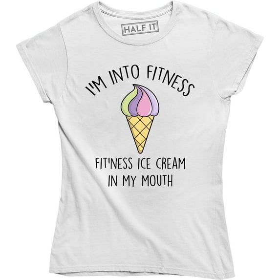 Womens Fitness Ice Cream In My Mouth Funny Workout Desert T-Shirt