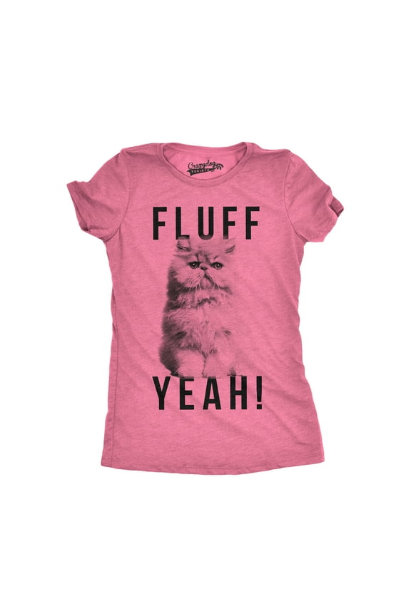 Womens Fluff Yeah T Shirt Funny Kitty Cat Animal Lover Tee for Ladies Womens Graphic Tees
