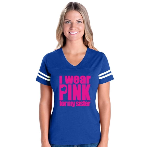 Womens Football Fine Jersey T-shirts - I Wear Pink For My Sister