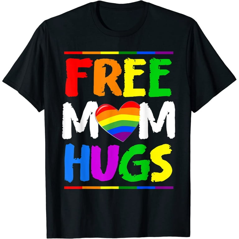 Free Mom Hugs T Shirt Rainbow Pride LGBT Shirt Gifts Tee Free Mom Hugs T Shirt Rainbow Pride LGBT Shirt Gifts Tee
