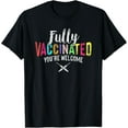 thumbnail image 1 of Womens Fully Vaccinated You're Welcome Pro Vaccination Quote T-Shirt, 1 of 5