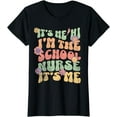 thumbnail image 1 of Womens Funny Back To School Nurse It's Me Hi I'm The School Nurse T-Shirt, 1 of 4