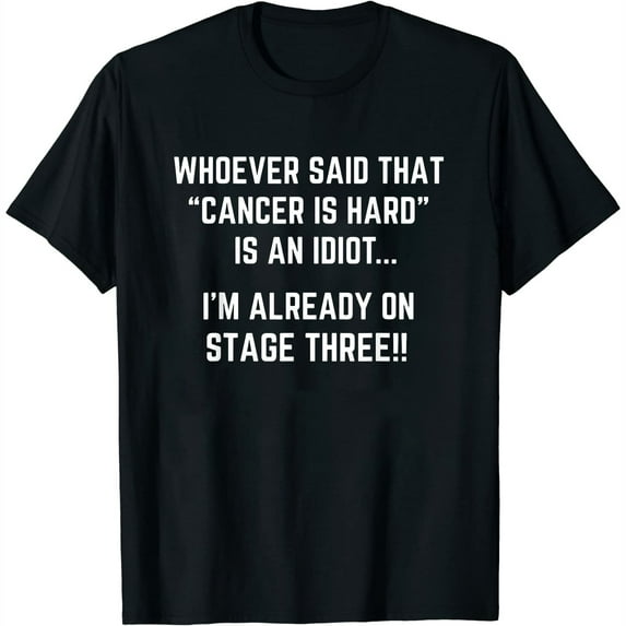 Womens Funny Cancer Shirt | Sarcastic Stage 3 Diagnosis Tee | Chemo T-Shirt Black 2X-Large