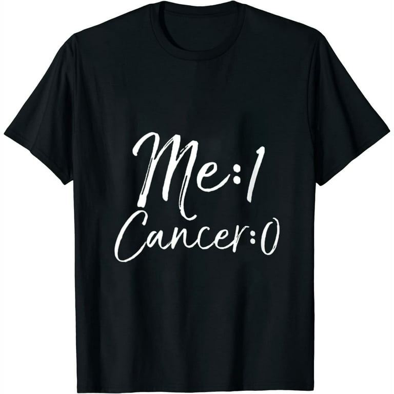 Me: 1 Cancer: 0 Shirt Cute Survivor Remission Gift For Women Me: 1 Cancer: 0 Shirt Cute Survivor Remission Gift For Women