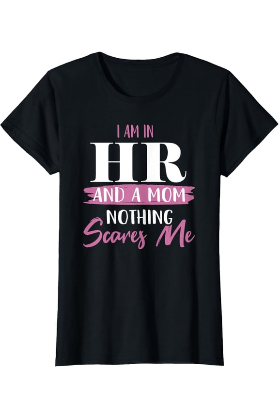 Womens Funny HR Mom Shirt Human Resources HR Lady HR Mom Gift T-Shirt, Black, Small