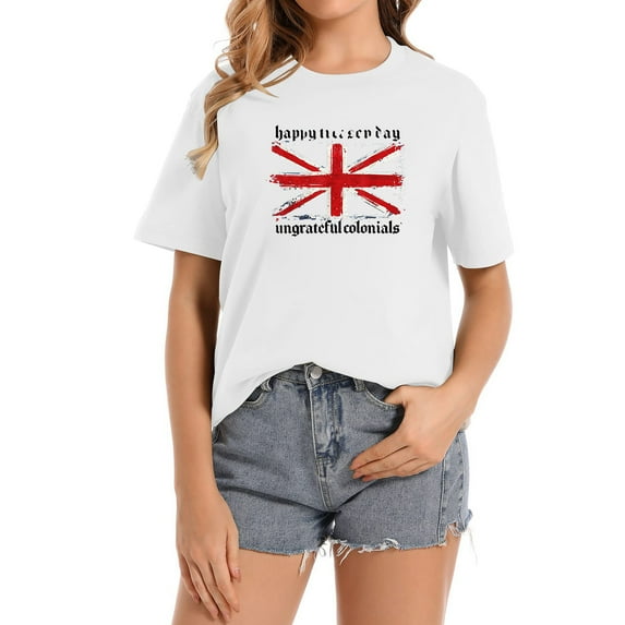 Womens Funny Happy Treason Day Ungrateful Colonials British Flag T-Shirt