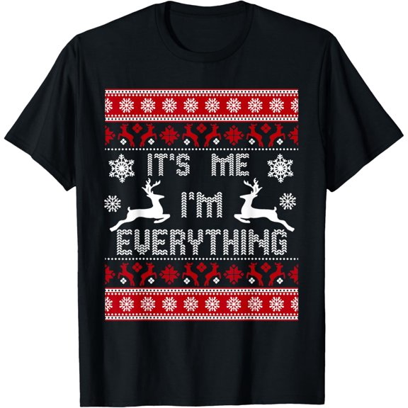 Womens Funny It's Me I'm Everything Couple Pajamas Merry T-Shirt men and women can wear, black, white, gifts