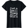 thumbnail image 1 of Womens Funny Just a Small Town Girl saying womens tee shirt T-Shirt, 1 of 4