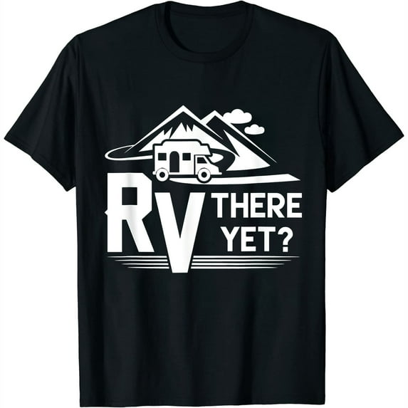 Womens Funny Roadtrip Travel RV There Yet Camping T-Shirt Black 2XL