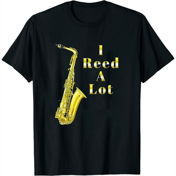 Womens Funny Saxophone I Reed A Lot Sax Musician T-Shirt White 2X-Large