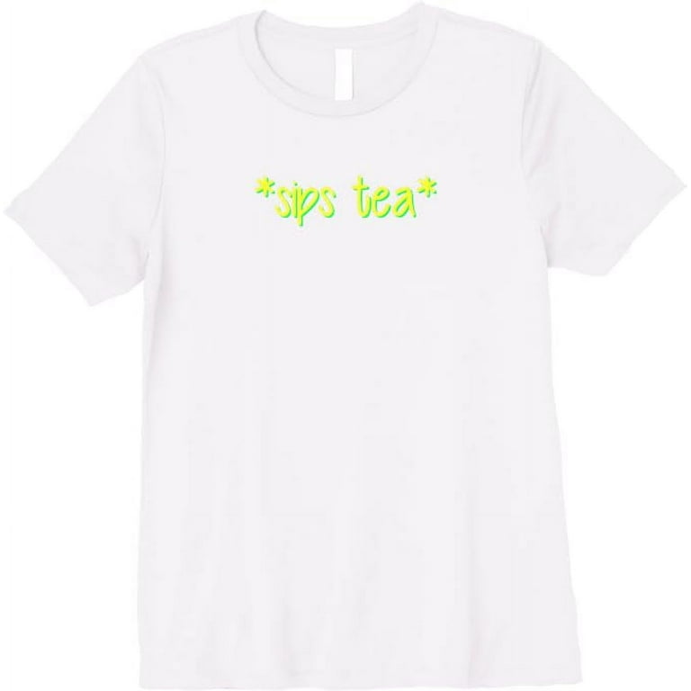 That's The Tea Sis T-Shirt That's The Tea Sis T-Shirt