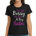 thumbnail image 1 of Womens Funny Sister Shirts. I'm Not Bossy I'm Just A Big Sister T-Shirt Black 2XL, 1 of 5
