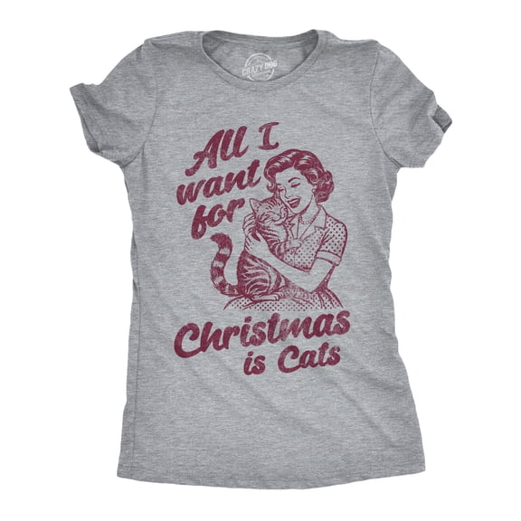 Womens Funny T Shirts All I Want For Christmas Is Cats Tee For Ladies Womens Graphic Tees