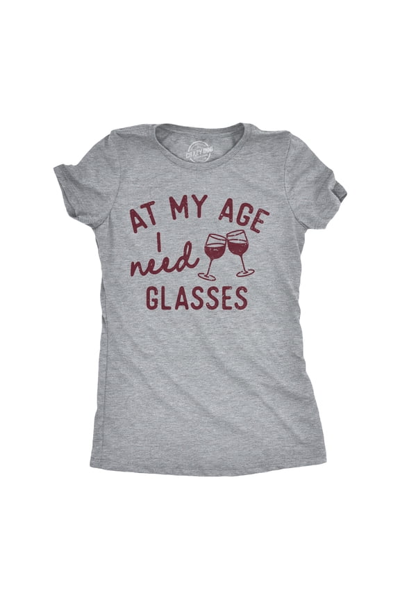 Womens Funny T Shirts At My Age I Need Glasses Sarcastic Wine Drinking Tee Womens Graphic Tees
