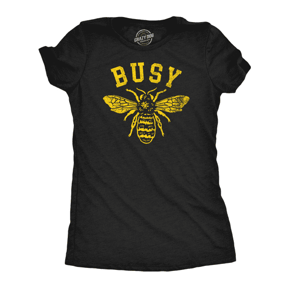 Womens Funny T Shirts Busy Bee Sarcastic Bumble Bee Grpahic Tee for Ladies Womens Graphic Tees
