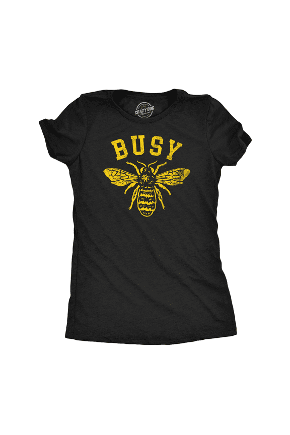 Womens Funny T Shirts Busy Bee Sarcastic Bumble Bee Grpahic Tee for Ladies Womens Graphic Tees