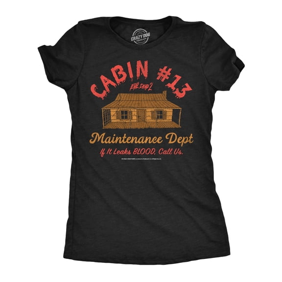 Womens Funny T Shirts Cabin 13 Maintenance Evil Dead Movie Tee For Ladies Womens Graphic Tees