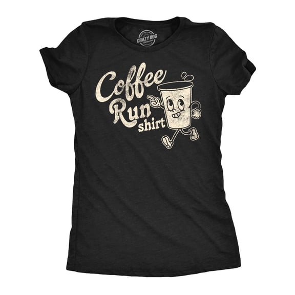 Womens Funny T Shirts Coffee Run Shirt Sarcastic Caffeine Lovers Tee For Ladies Womens Graphic Tees