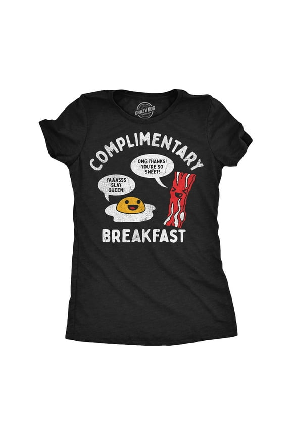 Womens Funny T Shirts Complimentary Breakfast Sarcastic Food Graphic Novelty Tee for Ladies Womens Graphic Tees