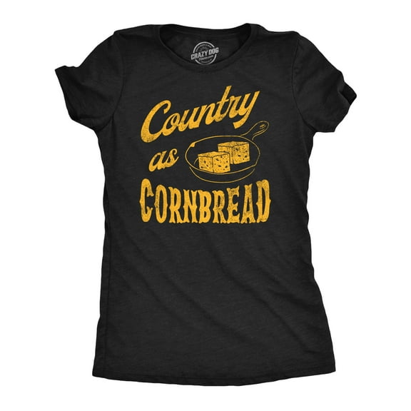 Womens Funny T Shirts Country As Cornbread Sarcastic Southern Graphic Tee for Ladies Womens Graphic Tees
