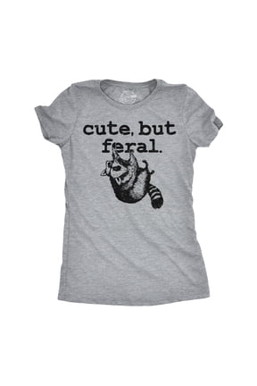 Womens Funny T Shirts Cute But Feral Sarcastic Raccoon Graphic Novelty Tee for Ladies Womens Graphic Tees