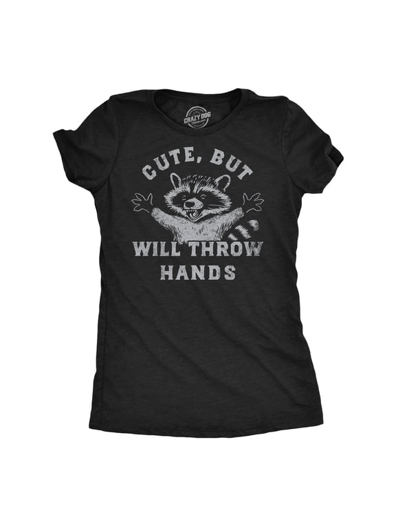 Womens Funny T Shirts Cute But Will Throw Hands Sarcastic Graphic Novelty Tee for Ladies Womens Graphic Tees