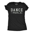 thumbnail image 1 of Womens Funny T Shirts Dance Mom Sarcastic Graphic Novelty Tee for Ladies Womens Graphic Tees, 1 of 7