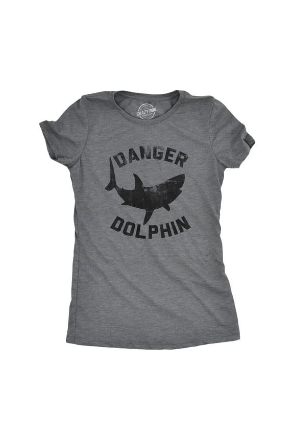 Womens Funny T Shirts Danger Dolphin Sarcastic Shark Graphic Novelty Tee for Ladies Womens Graphic Tees