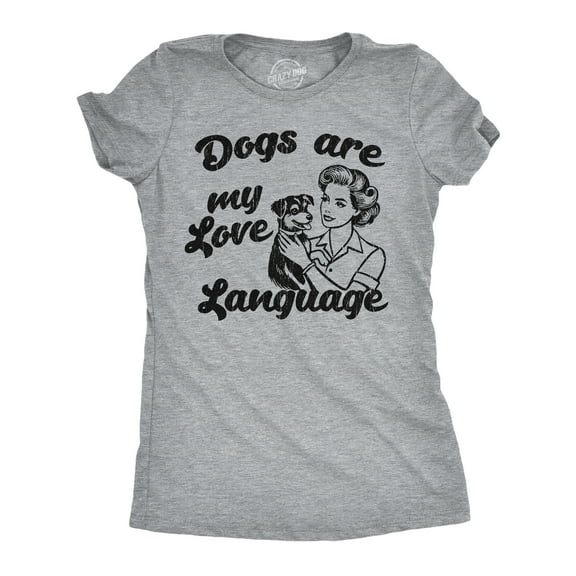Womens Funny T Shirts Dogs Are My Love Language Sarcastic Puppy Lover Graphic Novelty Tee for Ladies Womens Graphic Tees