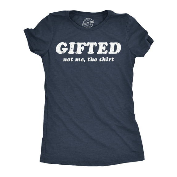 Womens Funny T Shirts Gifted Not Me The Shirt Sarcastic Novelty Tee for Ladies Womens Graphic Tees