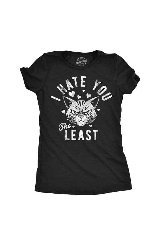 Womens Funny T Shirts I Hate You The Least Sarcastic Kitten Graphic Novelty Tee for Ladies Womens Graphic Tees
