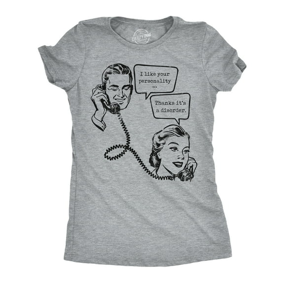 Womens Funny T Shirts I Like Your Personality Thanks Its A Disorder Sarcastic Graphic Novelty Tee For Ladies Womens Graphic Tees