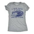 thumbnail image 1 of Womens Funny T Shirts If Youre Testing My Waters You Better Know How to Swim Sarcastic Graphic Novelty Tee for Ladies Womens Graphic Tees, 1 of 7