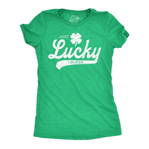 Womens Funny T Shirts Just Lucky I Guess St Patricks Day Novelty Tee for Ladies Womens Graphic Tees