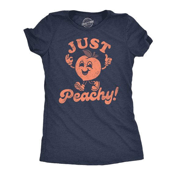 Womens Funny T Shirts Just Peachy Sarcastic Graphic Tee for Ladies Womens Graphic Tees
