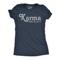thumbnail image 1 of Womens Funny T Shirts Karma Made Me Do It Sarcastic Novelty Graphic Tee for Ladies Womens Graphic Tees, 1 of 7