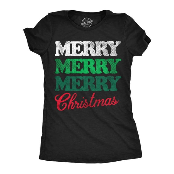 Womens Funny T Shirts Merry Merry Merry Christmas Sarcastic Xmas Graphic Novelty Tee For Ladies Womens Graphic Tees
