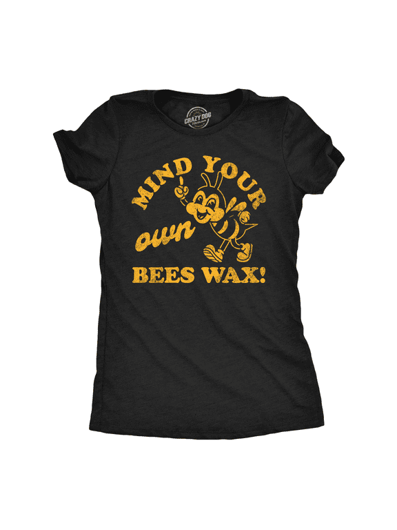 Womens Funny T Shirts Mind Your Own Bees Wax Sarcastic Bumble Bee Graphic Tee for Ladies Womens Graphic Tees