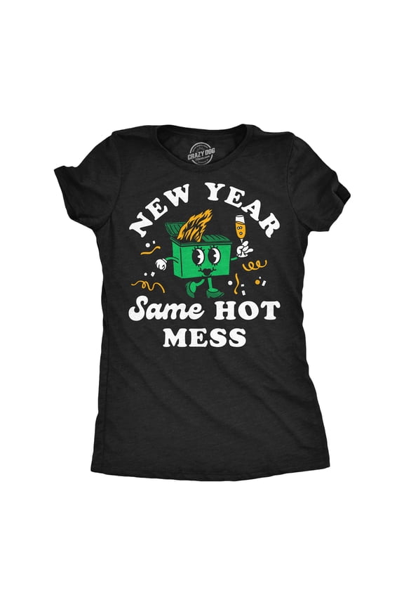 Womens Funny T Shirts New Year Same Hot Mess Sarcastic New Years Ever Graphic Novelty Tee For Ladies Womens Graphic Tees